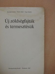 Komjáti István - Új zöldségfajták és termesztésük [antikvár]