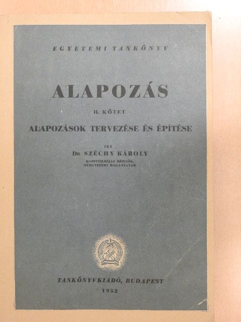 Dr. Széchy Károly - Alapozás II. [antikvár]