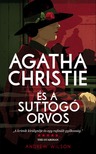 Andrew Wilson - Agatha Christie és a suttogó orvos [eKönyv: epub, mobi]