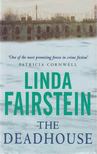 Linda Fairstein - The Deadhouse [antikvár]