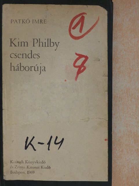 Patkó Imre - Kim Philby csendes háborúja [antikvár]