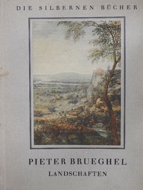 Kurt Zoege von Manteuffel - Pieter Brueghel landschaften [antikvár]