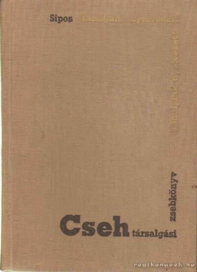 SIPOS ISTVÁN - Cseh társalgási zsebkönyv [antikvár]