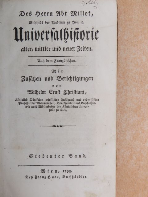 Claude François Xavier Millot - Universalhistorie alter, mittler und neuer Zeiten VII. (gótbetűs) [antikvár]