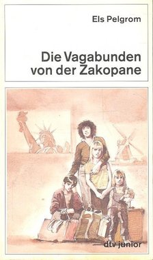 PELGROM, ELS - Die Vagabunden von der Zakopane [antikvár]