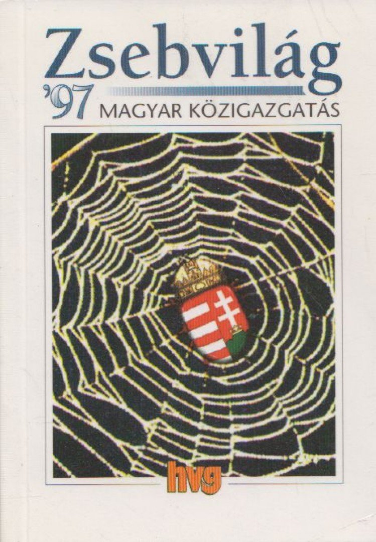 Juhász Gábor (szerk.) - Zsebvilág '97 - Magyar közigazgatás [antikvár]