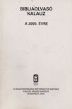 Pecsuk Ottó , Nagy Tibor - Bibliaolvasó Kalauz a 2005. évre [antikvár]