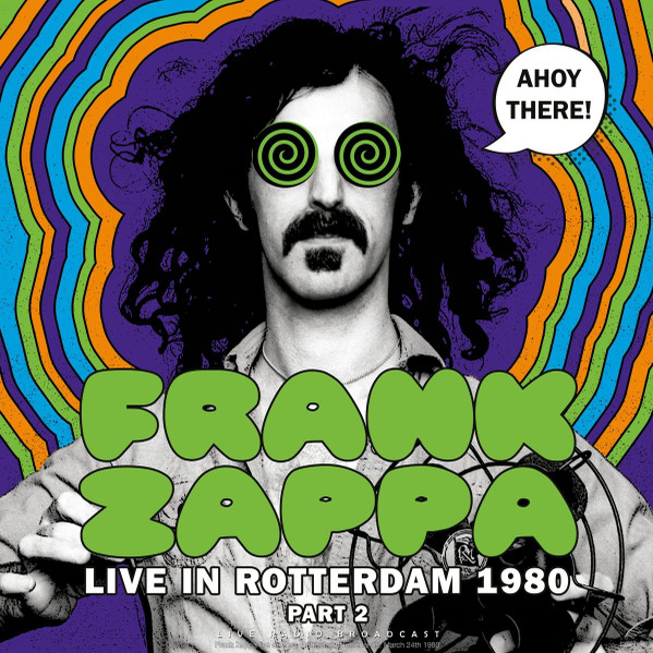 FRANK ZAPPA - LIVE IN ROTTERDAM 1980 LP FRANK ZAPPA