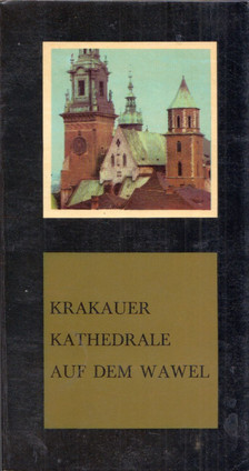 Michal Rozek - Krakauer Kathedrale auf dem Wawel [antikvár]
