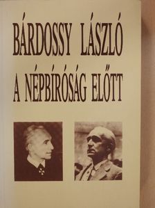 Pritz Pál - Bárdossy László a Népbíróság előtt (dedikált példány) [antikvár]