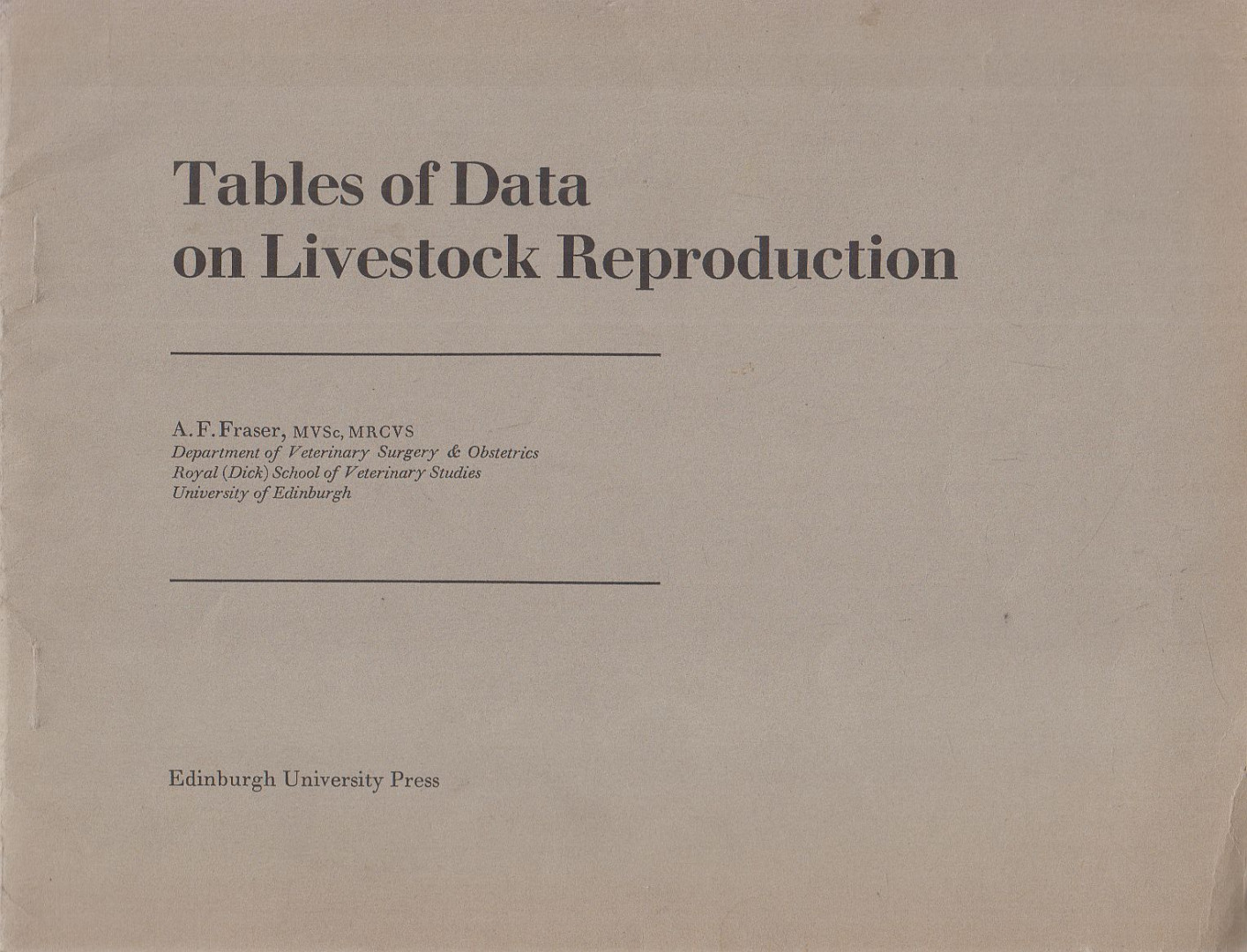 A. F. Fraser - Tables of Data on Livestock Reproduction [antikvár]