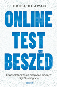Erica Dhawan - Online testbeszéd [eKönyv: epub, mobi]