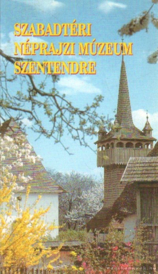 Füzes Endre, Cseri Miklós - Szabadtéri Néprajzi Múzeum Szentendre [antikvár]