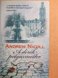 Andrew Nicoll - A derék polgármester [antikvár]