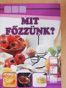 Török Erzsébet - Mit főzzünk? [antikvár]