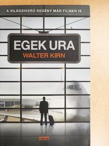 Walter Kirn - Egek ura [antikvár]
