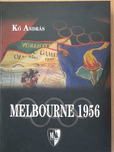 Kő András - Melbourne 1956 [antikvár]