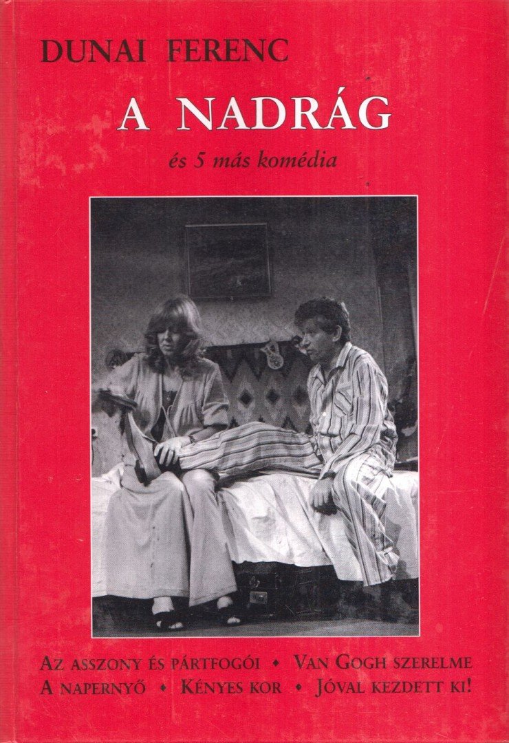 Dunai Ferenc - A nadrág [antikvár]