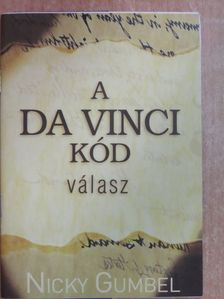 Nicky Gumbel - A Da Vinci-kód - válasz [antikvár]