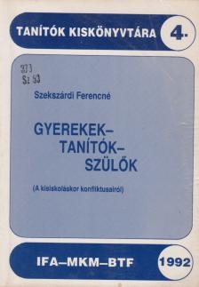 Szekszárdi Ferencné (szerk.) - Gyerekek-tanítók-szülők [antikvár]