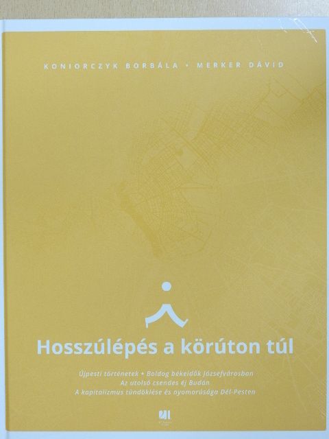 Koniorczyk Borbála - Hosszúlépés a körúton túl [antikvár]