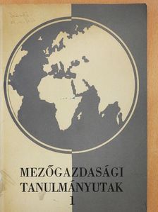 Tanulmányutak a mezőgazdasági tudományok területén [antikvár]