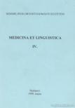 Cselovszkyné Tarr Klára, Dános Kornél, Rébék-Nagy Gábor - Medicina et linguistica IV. [antikvár]
