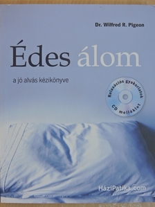 Dr. Wilfred R. Pigeon - Édes álom - CD-vel [antikvár]
