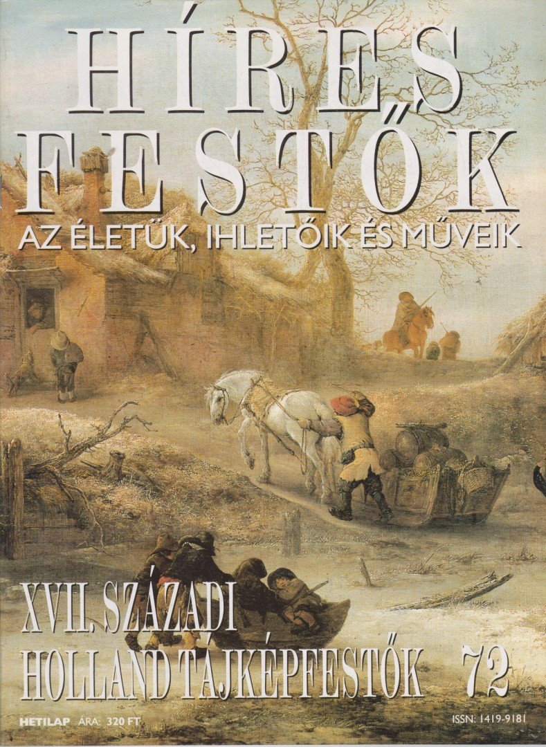 Rose, Stephen (főszerk.) - Híres festők 72. - XVII. századi holland tájképfestők [antikvár]