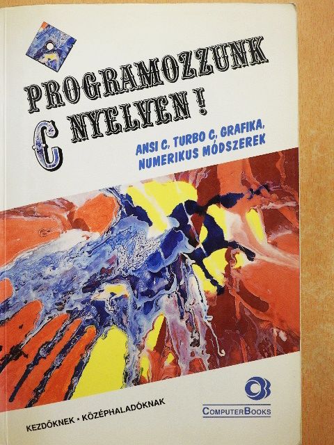 Benkő László - Programozzunk C nyelven! - Floppy-val [antikvár]