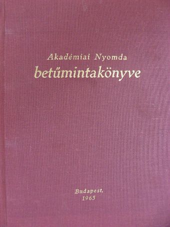 Akadémiai Nyomda betűmintakönyve [antikvár]