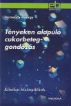 Jermendy György dr. - Tényeken alapuló cukorbeteg-gondozás [antikvár]