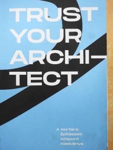 Bagó Gergely Márk - Trust your architect [antikvár]