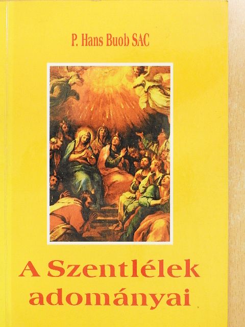 P. Hans Buob SAC - A Szentlélek adományai [antikvár]