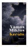 Vámos Miklós - Kerülő [eKönyv: epub, mobi]