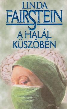 Linda Fairstein - A halál küszöbén [antikvár]