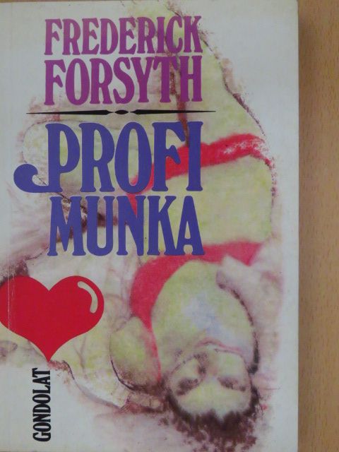 Frederick Forsyth - Profi munka [antikvár]