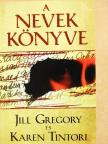 Jill Gregory - A nevek könyve [antikvár]
