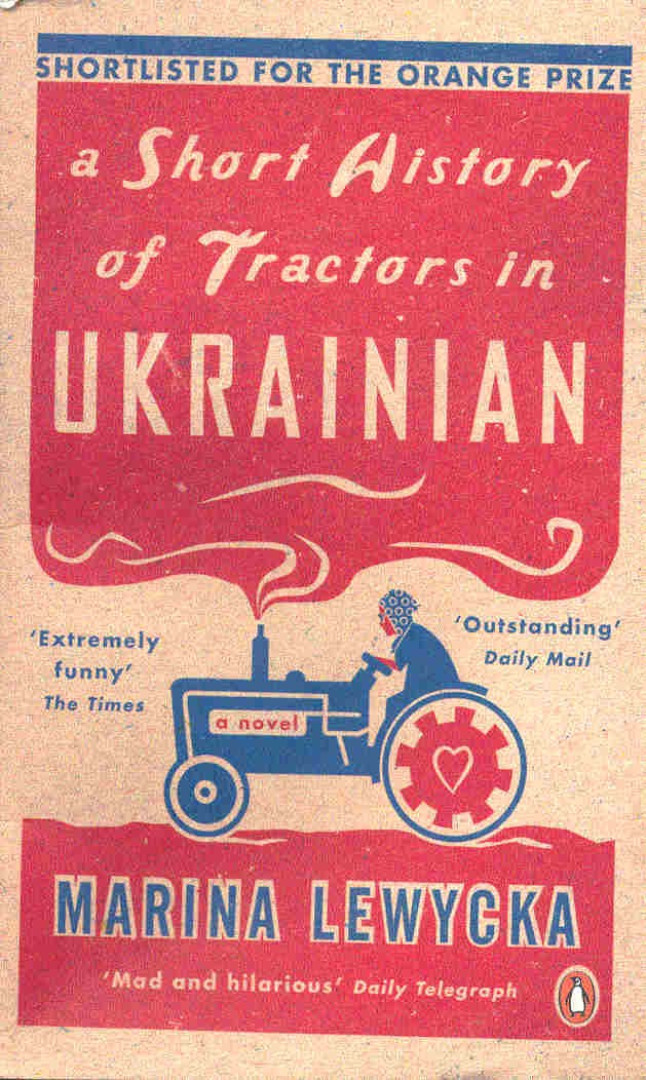 Marina Lewycka - A Short History of Tractors in Ukrainian [antikvár]
