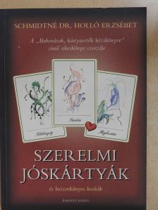 Schmidtné dr. Holló Erzsébet - Szerelmi jóskártyák és boszorkányos kockák (dedikált példány) [antikvár]