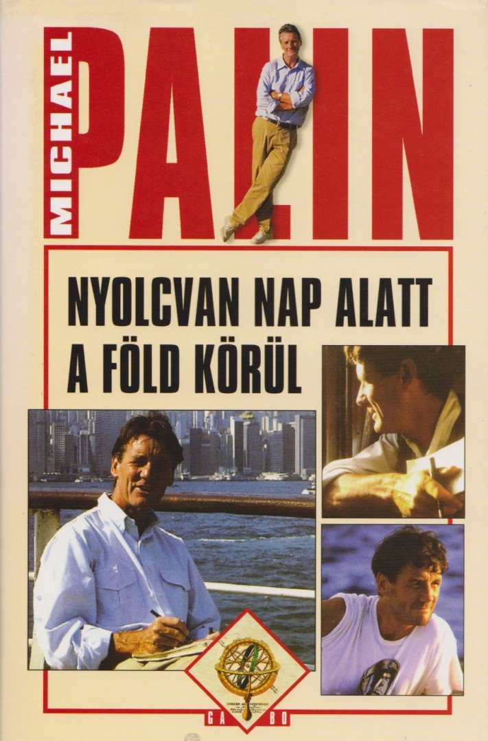 Michael Palin - Nyolcvan nap alatt a Föld körül [antikvár]