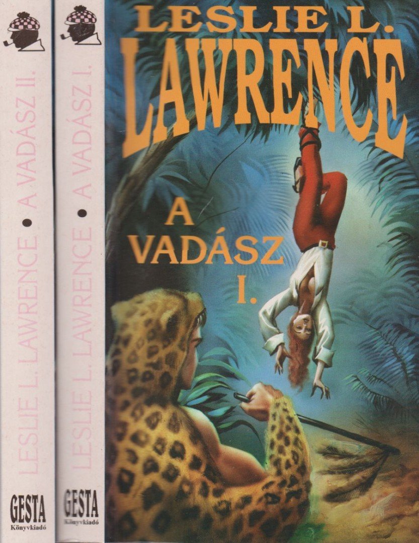 Leslie L. Lawrence - A vadász I-II. [antikvár]