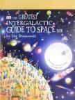Carole Stott - The Greatest Intergalactic Guide to Space Ever by the Brainwaves [antikvár]