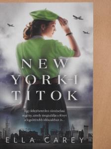 Ella Carey - New York-i titok [antikvár]