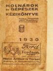 Boldizsár Ferenc - Molnárok és gépészek kézikönyve 1930 (rossz állapotú) [antikvár]