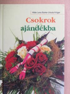 Hilde Lena Burke - Csokrok ajándékba [antikvár]