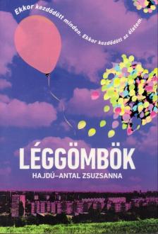 Hajdú-Antal Zsuzsanna - Léggömbök [antikvár]