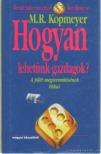 M. R. Kopmeyer - Hogyan lehetünk gazdagok? [antikvár]