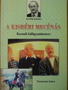 Sulyok Kálmán - A kisbéri mecénás [antikvár]