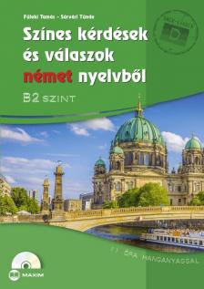 Füleki Tamás, Sárvári Tünde - Színes kérdések és válaszok német nyelvből - B2 szint [antikvár]